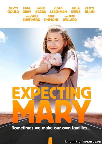 Ожидание Мери / Expecting Mary (2010) смотреть онлайн