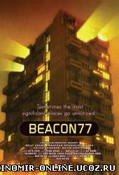 Сумеречная сеть / Beacon77 смотреть онлайн