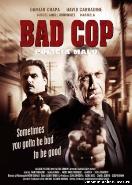 Плохой полицейский / Bad Cop (2009) смотреть онлайн