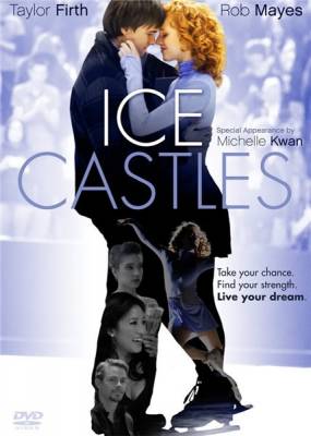 Ледяные замки / Ice Castles (2010) смотреть онлайн